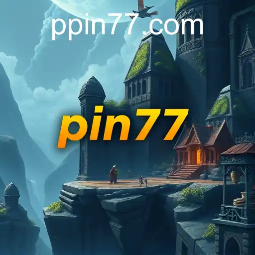 Exploring the World of 'Adventure Quests' with the Magic of 'pin77'